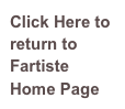 Click Here to return to Fartiste Home Page