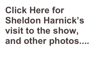 Click Here for Sheldon Harnick’s visit to the show, and other photos....